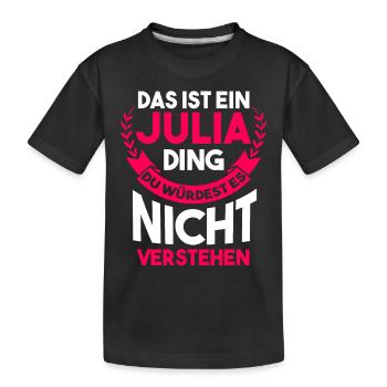 Vorname Julia - Kinder Premium Bio T-Shirt - Schwarz - Vorne