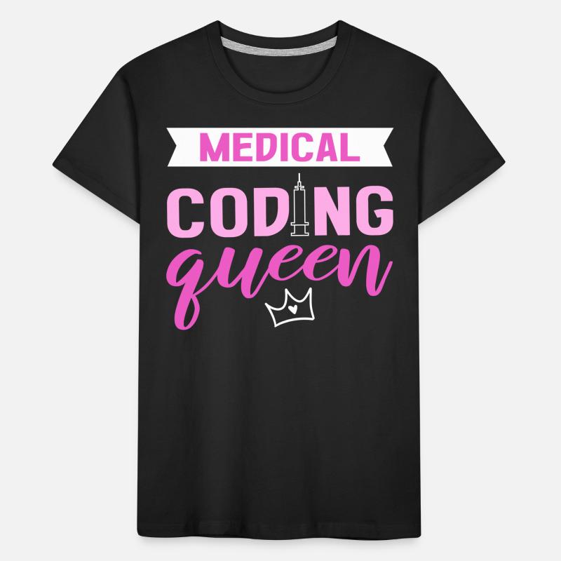Codage médical Queen Codeur clinique Codeur médical T-shirt bio Premium Enfant