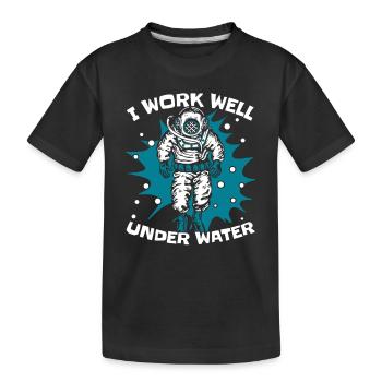 I Work Well Under Water Diving Mask - Kids' Premium Organic T-Shirt - black - Front