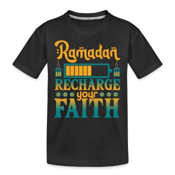Ramadan Recharge Your Faith Islamic Ramadan - Kids' Premium Organic T-Shirt - black - Front