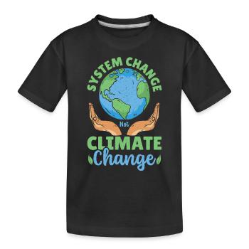 System Change Not Climate Change Global Warming - Kids' Premium Organic T-Shirt - black - Front