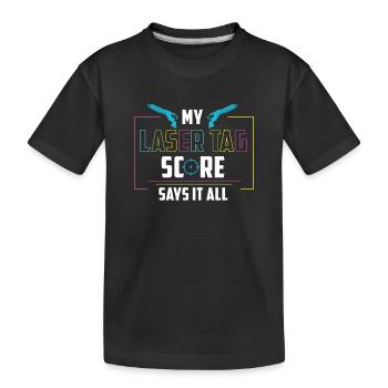 Laser Tag My Lasertag Score dit tout - T-shirt bio Premium Enfant - noir - Devant