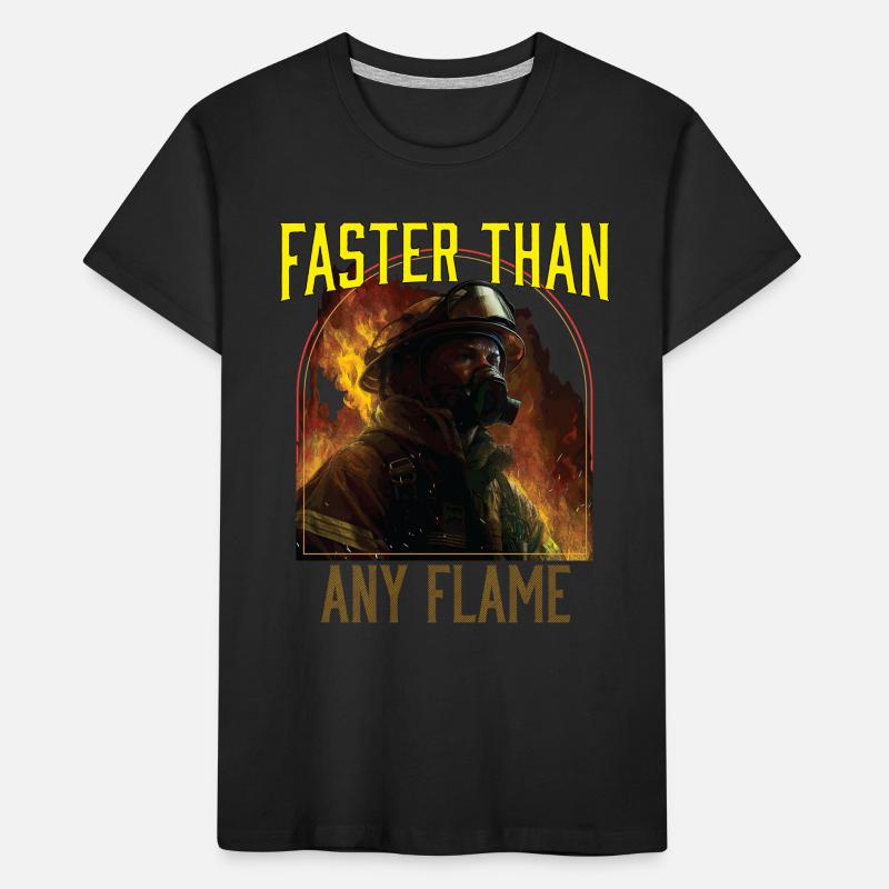 Faster Than Any Flame Fireman Firefighter Kinder Premium Bio T-Shirt