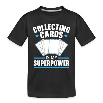 Collectionner des cartes est ma superpuissance TCG cartes - T-shirt bio Premium Enfant - noir - Devant