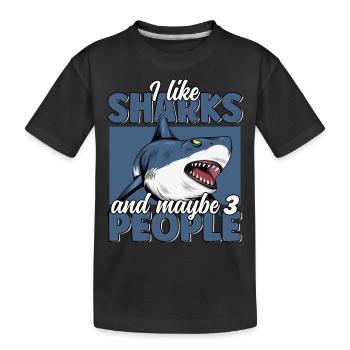 Ich mag Sharks & Maybe 3 People Funny Great White - Kinder Premium Bio T-Shirt - Schwarz - Vorne