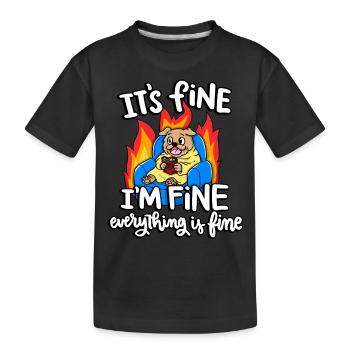 It's good, I'm fine, all is well, - Kids' Premium Organic T-Shirt - black - Front