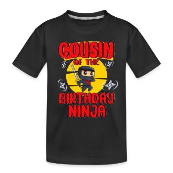 Ninja Birthday Party Cousin Of The Birthday Ninja - Kinder Premium Bio T-Shirt - Schwarz - Vorne