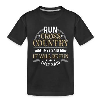 Cross Country Running Run Cross Country They Race - T-shirt bio Premium Enfant - noir - Devant