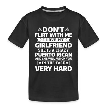 Flirte nicht mit mir, ich liebe meinen Puertoricaner - Kinder Premium Bio T-Shirt - Schwarz - Vorne