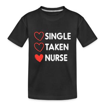Single genommen Krankenschwester niedlich Valentinstag Stillen - Kinder Premium Bio T-Shirt - Schwarz - Vorne