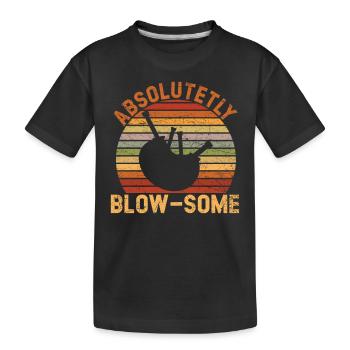 Absolut Blow-some Instrument Musician Bagpipes - Kids' Premium Organic T-Shirt - black - Front