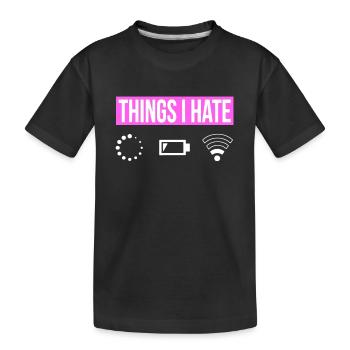 Things I Hate - Réception de la batterie Wifi - Gamer Girl - T-shirt bio Premium Enfant - noir - Devant