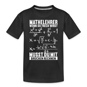 Mathe Mathelehrer - Kinder Premium Bio T-Shirt - Schwarz - Vorne