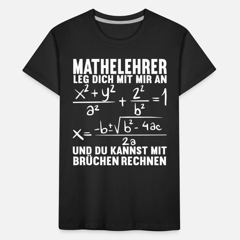 Mathe Mathelehrer Kinder Premium Bio T-Shirt