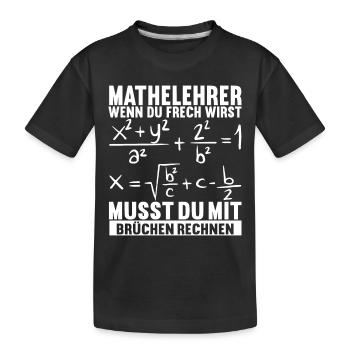 Mathe Mathelehrer - Kinder Premium Bio T-Shirt - Schwarz - Vorne