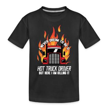 Je n’ai jamais rêvé d’être un chauffeur de camion chaud - T-shirt bio Premium Enfant - noir - Devant