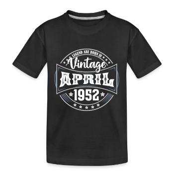April 1952. Geburtstagsgeschenk April 1952 April - Kinder Premium Bio T-Shirt - Schwarz - Vorne