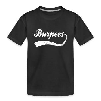 Burpees Schriftzug - Kinder Premium Bio T-Shirt - Schwarz - Vorne