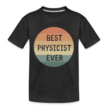 Meilleure physicienne de tous les temps - T-shirt bio Premium Enfant - noir - Devant