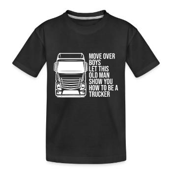 Make room guys let the old man run - Kids' Premium Organic T-Shirt - black - Front