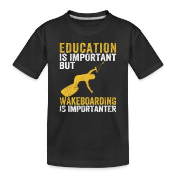 L’éducation est importante, mais le wakeboard est important - T-shirt bio Premium Enfant - noir - Devant