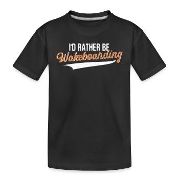 Je préfère être wakeboard drôle wakeboarder - T-shirt bio Premium Enfant - noir - Devant