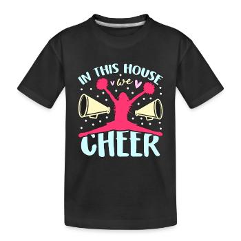 Cheerleading In This House We Cheer Squad Dancer - Kinder Premium Bio T-Shirt - Schwarz - Vorne