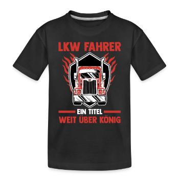 LKW Fahrer Fernfahrer Lastkraftwagen Trucker - Kinder Premium Bio T-Shirt - Schwarz - Vorne