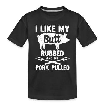 I like rubbing my butt - Kids' Premium Organic T-Shirt - black - Front