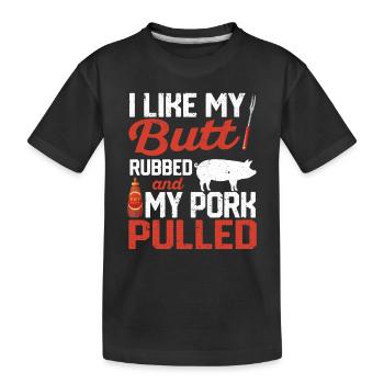 I like rubbing my butt - Kids' Premium Organic T-Shirt - black - Front