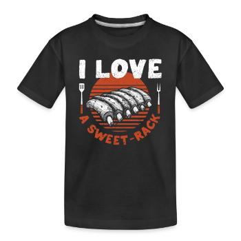 I Love A Sweet Rack BBQ Ribs Funny Barbecue Grill - Kids' Premium Organic T-Shirt - black - Front