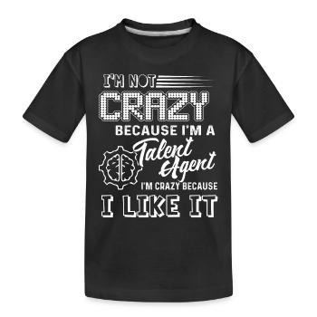 Talent Agent Crazy Talent Agent - Kids' Premium Organic T-Shirt - black - Front