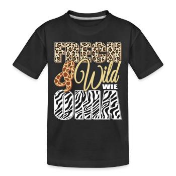 Frech und Wild wie Oma - Kinder Premium Bio T-Shirt - Schwarz - Vorne