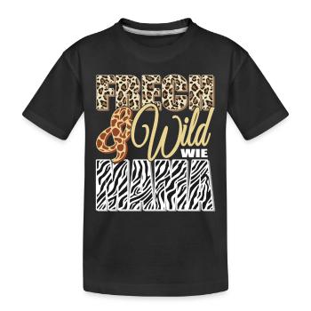 Frech und Wild wie Mama - Kinder Premium Bio T-Shirt - Schwarz - Vorne