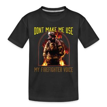 Ne me faites pas utiliser ma voix de pompier - T-shirt bio Premium Enfant - noir - Devant