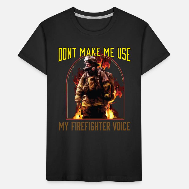 Ne me faites pas utiliser ma voix de pompier T-shirt bio Premium Enfant