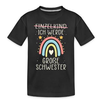 Ich werde Große Schwester Regenbogen Babyfeier - Kinder Premium Bio T-Shirt - Schwarz - Vorne