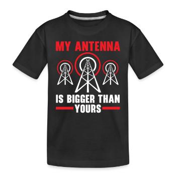 Mon antenne est plus grande que votre radio amateur - T-shirt bio Premium Enfant - noir - Devant