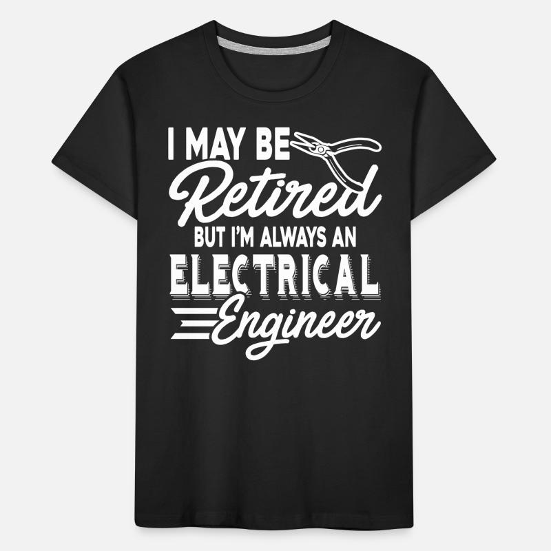 Electrical Engineer Always An Electrical Engineer Kids' Premium Organic T-Shirt