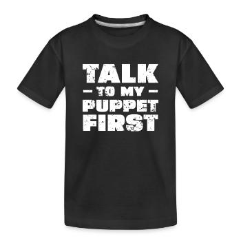 Drôle de conversation avec ma poupée d’abord pour - T-shirt bio Premium Enfant - noir - Devant