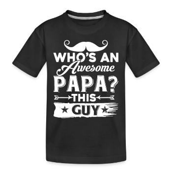 Father's Day I'm An Awesome Papa - Kids' Premium Organic T-Shirt - black - Front