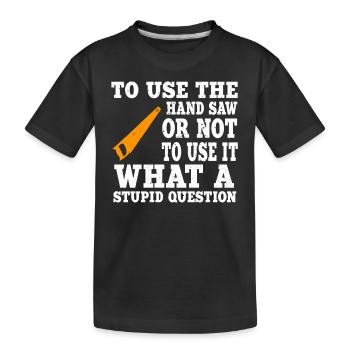 Grande scie à main Dicton Charpentier - T-shirt bio Premium Enfant - noir - Devant