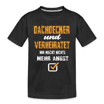 Dachdecker und Verheiratet - Kinder Premium Bio T-Shirt - Schwarz - Vorne