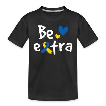 Be Extra - Kids' Premium Organic T-Shirt - black - Front