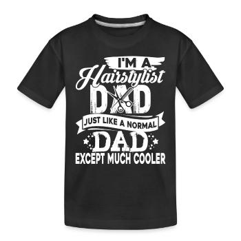 Hair Stylist Hair Stylist Dad - Kids' Premium Organic T-Shirt - black - Front