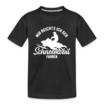 Mir reichts ich fahre Schneemobil Motorschlitten - Kinder Premium Bio T-Shirt - Schwarz - Vorne