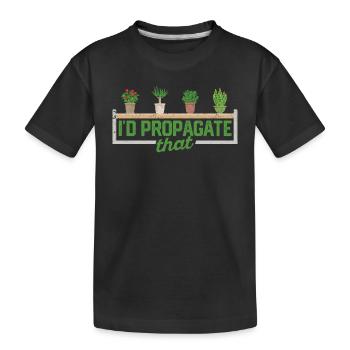 Je propagerais que les plantes jardiniers maison intérieure - T-shirt bio Premium Enfant - noir - Devant