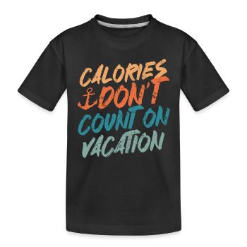 Kalorien zählen im Urlaub nicht - Kinder Premium Bio T-Shirt - Schwarz - Vorne