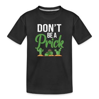 Ne soyez pas une piqûre drôle de cactus jardin succulent - T-shirt bio Premium Enfant - noir - Devant