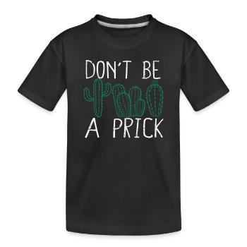 Ne soyez pas une piqûre drôle de cactus jardin succulent - T-shirt bio Premium Enfant - noir - Devant